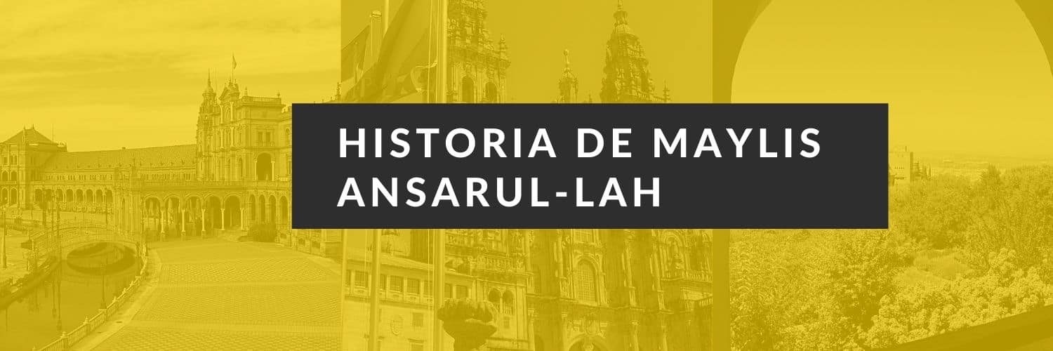 Historia de Maylis Ansarul-lah